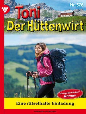 cover image of Toni der Hüttenwirt 376 – Heimatroman